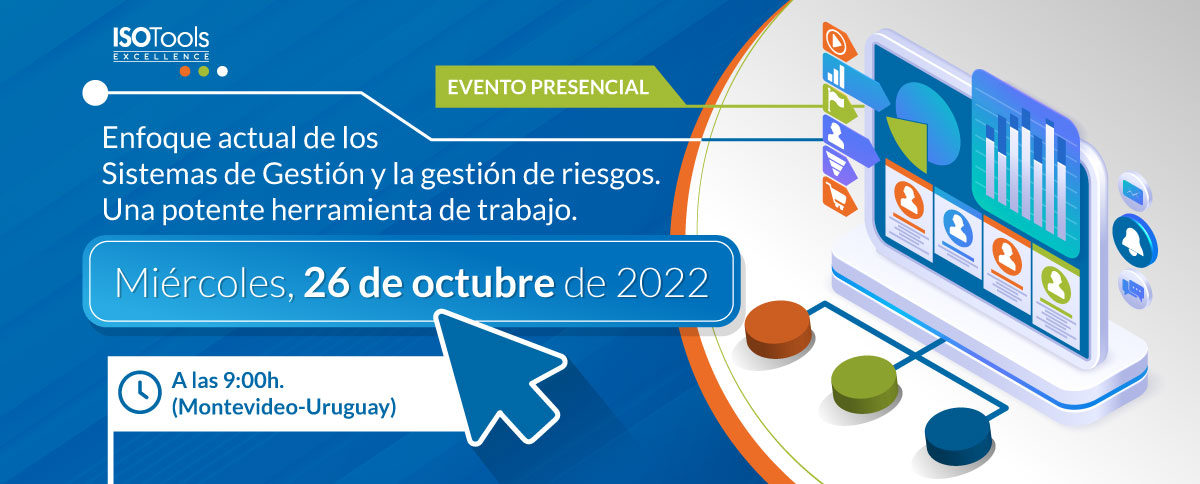 Evento Presencial. Enfoque Actual De Los Sistemas De Gestión Y La Gestión De Riesgos. Una Potente Herramienta De Trabajo.